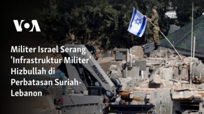 Serangan Militer Israel Terhadap Infrastruktur Militer Hizbullah di Perbatasan Suriah-Lebanon