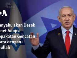 Netanyahu Mendorong Kabinet untuk Menyetujui Perjanjian Gencatan Senjata dengan Hizbullah