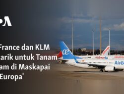 Air France dan KLM Berminat Menanam Modal di Maskapai ‘Air Europa’