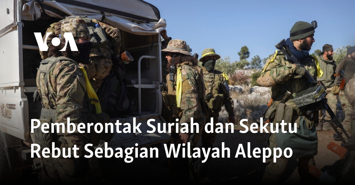 Pemberontak Suriah dan Sekutu Berhasil Merebut Sebagian Wilayah Aleppo