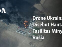 Drone Ukraina Serang Fasilitas Minyak Rusia: Ketegangan di Timur Eropa