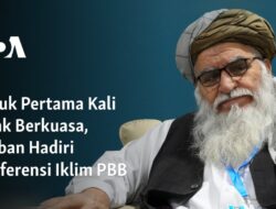 “Taliban Temui Dunia di Konferensi Iklim PBB”