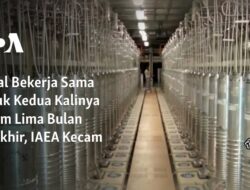 IAEA Mengutuk Iran karena Kegagalan Kerja Sama Kedua Kalinya dalam Lima Bulan Terakhir