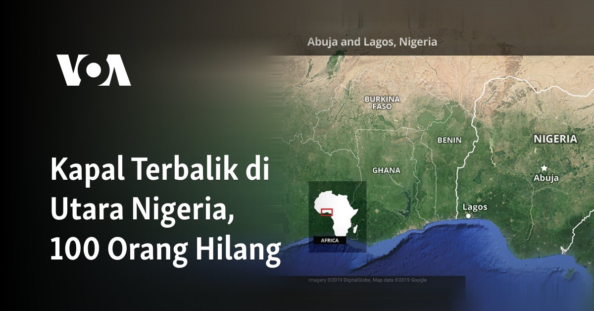 Kapal Terbalik di Nigeria Utara, 100 Orang Menghilang