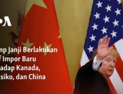 “Trump Ancam Menerapkan Tarif Impor Baru pada Kanada, Meksiko, dan China”