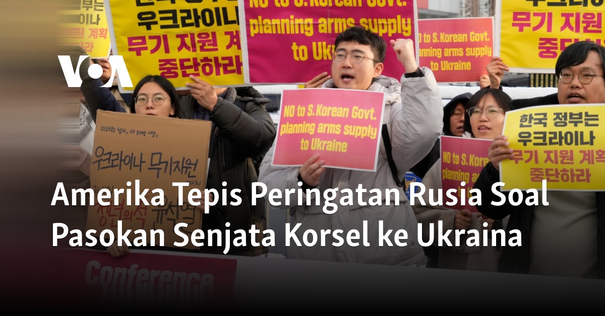 Amerika Menolak Peringatan Rusia Terkait Dukungan Senjata Korsel untuk Ukraina