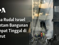 “Menjadi Korban Lima Rudal Israel di Beirut: Bangunan Tempat Tinggal Hancur”