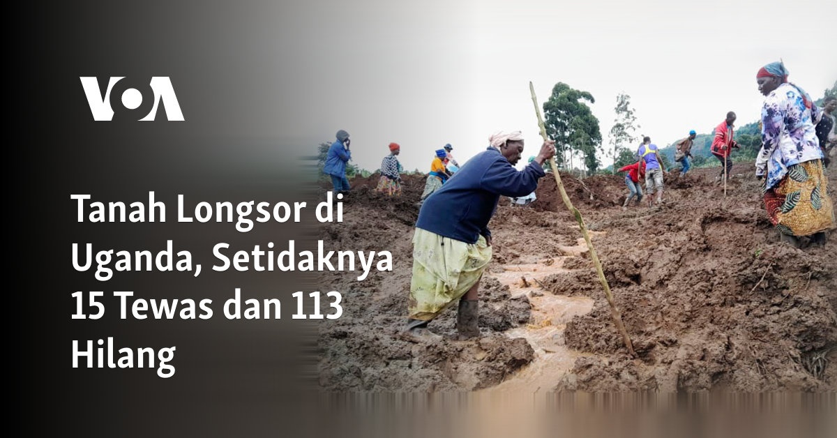 Tragedi Tanah Longsor di Uganda: 15 Korban Tewas dan 113 Orang Hilang