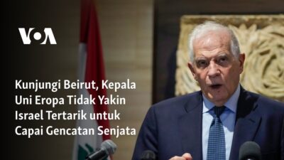 “Kepala Uni Eropa Ragukan Minat Israel untuk Capai Gencatan Senjata di Beirut”