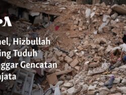 “Israel dan Hizbullah Saling Tuding Melanggar Gencatan Senjata”