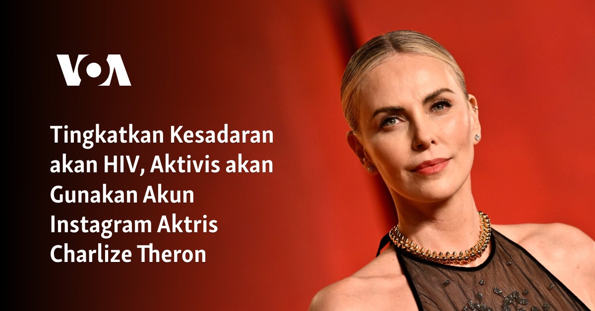 Meningkatkan Kesadaran HIV Melalui Instagram Charlize Theron