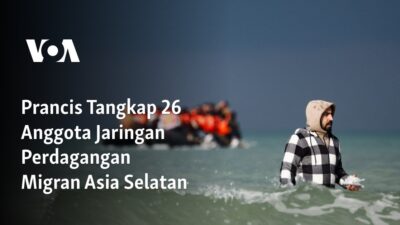 Prancis Menangkap 26 Anggota Jaringan Perdagangan Migran Asia Selatan