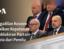 Pengadilan Kosovo Membatalkan Larangan Partai Serbia dalam Pemilu