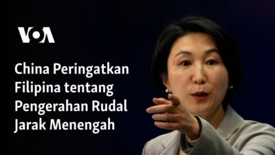 China Menegur Filipina terkait Penempatan Rudal Jarak Menengah