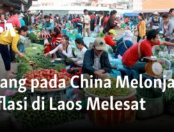 Lonjakan Utang China dan Melonjaknya Inflasi di Laos