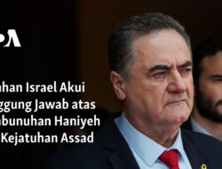 Menteri Pertahanan Israel Menerima Tanggung Jawab atas Pembunuhan Haniyeh dan Kekalahan Assad