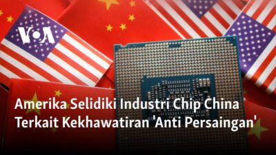 Amerika Menyelidiki Industri Chip China Terkait Dugaan ‘Pelanggaran Anti-Persaingan’