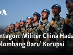 Tantangan Korupsi Baru yang Dihadapi oleh Militer China