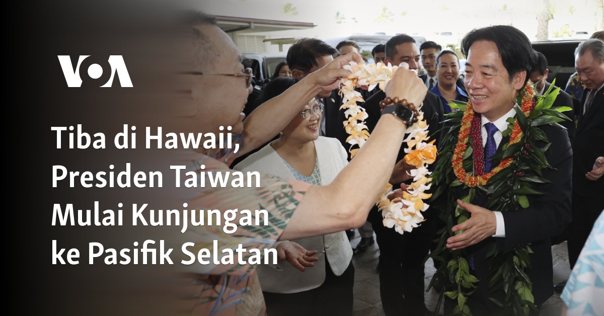 "Kunjungan Presiden Taiwan ke Pasifik Selatan Dimulai dengan Kedatangan di Hawaii"