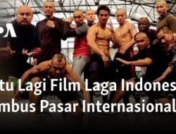 Menembus Batas: Film Laga Indonesia yang Kembali Membuat Bangga di Pasar Internasional