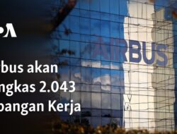 Airbus Akan Memangkas 2.043 Posisi Pekerja