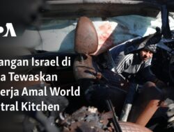 “Serangan Israel di Gaza Mengejutkan Pekerja Amal World Central Kitchen”