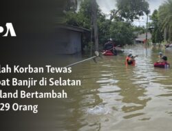 29 Orang Meninggal Akibat Banjir di Thailand Selatan