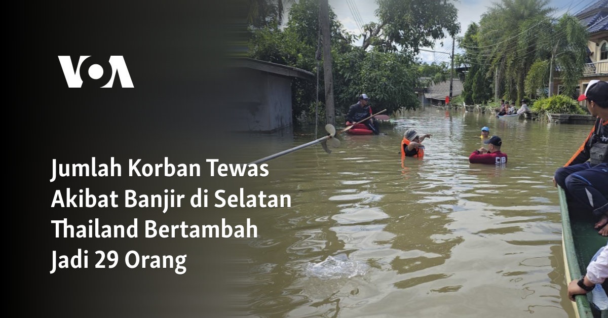 29 Orang Meninggal Akibat Banjir di Thailand Selatan