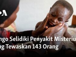 “Penyelidikan Konggo terhadap Wabah Misterius yang Merenggut Nyawa 143 Orang”