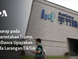 Mengharapkan Kesempatan dari Pemerintahan Trump, ByteDance Berupaya Menunda Larangan TikTok