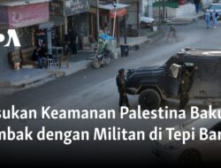 Insiden Penembakan antara Pasukan Keamanan Palestina dan Militan di Tepi Barat