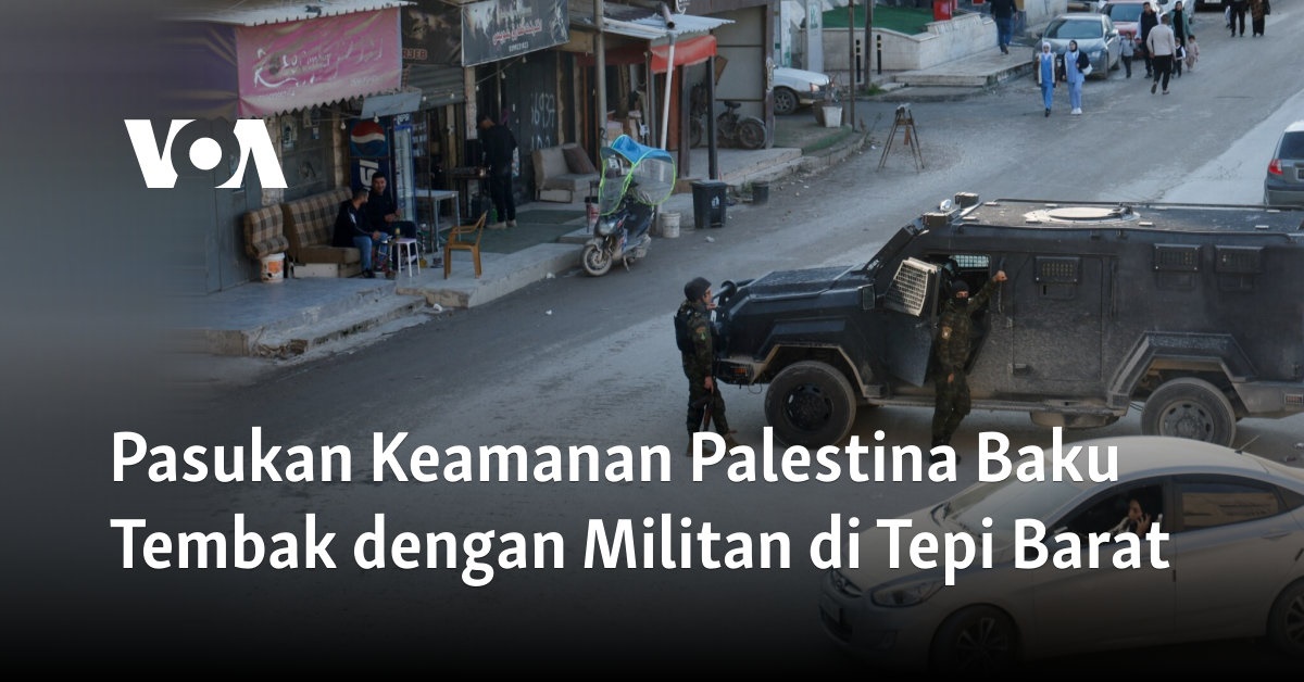 Insiden Penembakan antara Pasukan Keamanan Palestina dan Militan di Tepi Barat