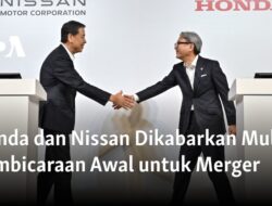 Honda dan Nissan Dilaporkan Mulai Membahas Potensi Merger