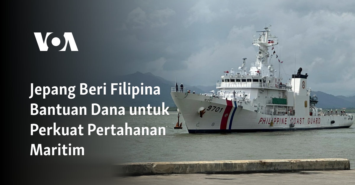 Jepang Berikan Bantuan Keuangan kepada Filipina untuk Meningkatkan Pertahanan Maritimnya