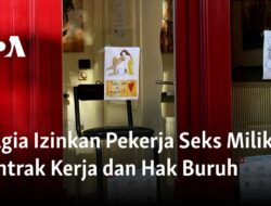 Belgia Membuka Peluang Pekerja Seks untuk Memiliki Kontrak Kerja dan Hak Buruh