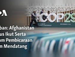 Keterlibatan Afghanistan dalam Pembicaraan Iklim Masa Depan