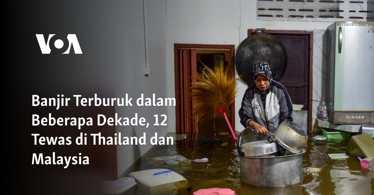 Bencana Banjir Mematikan di Thailand dan Malaysia, 12 Nyawa Melayang