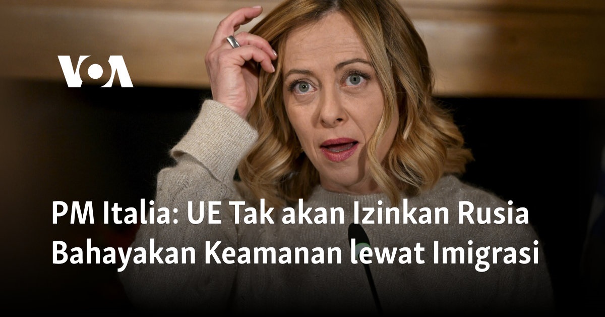 UE Menolak Ancaman Rusia terhadap Keamanan melalui Imigrasi