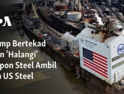 Trump Bertekad Mencegah Nippon Steel Mengakuisisi US Steel