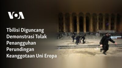 Gejolak di Tbilisi: Protes Menolak Penundaan Perundingan Keanggotaan Uni Eropa