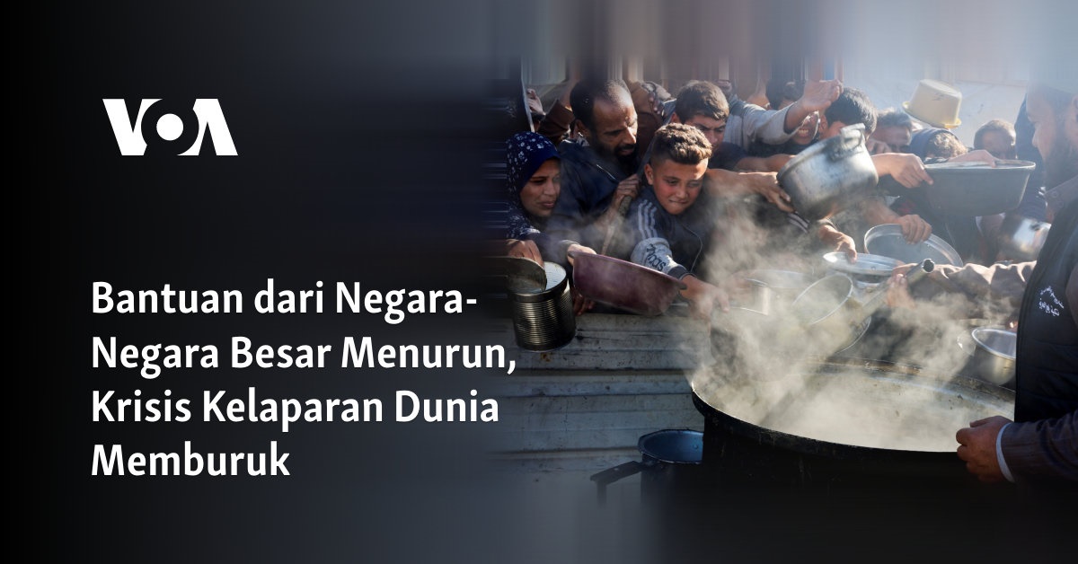 Pertolongan dari Negara-Negara Besar Menurun, Kondisi Krisis Kelaparan Dunia Semakin Memperburuk