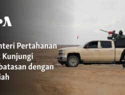 “Menteri Pertahanan Irak Meninjau Perbatasan dengan Suriah”