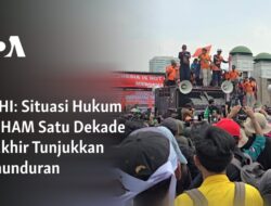 Pemantauan Kemajuan Hukum dan HAM dalam Satu Dekade Terakhir: Tinjauan atas Kemunduran yang Terjadi