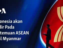 Indonesia Siap Berpartisipasi dalam Pertemuan ASEAN terkait Situasi Myanmar