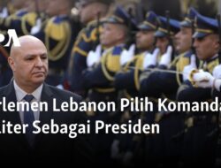 Parlemen Lebanon Memilih Komandan Militer Sebagai Presiden Negara