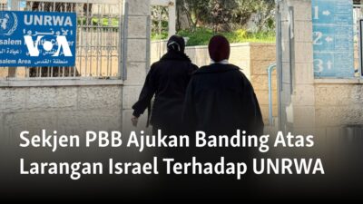 Sekjen PBB Melawan Larangan Israel terhadap UNRWA: Mengajukan Banding