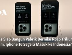 Apple Investasi Besar di Batam, iPhone 16 Akan Hadir di Indonesia?