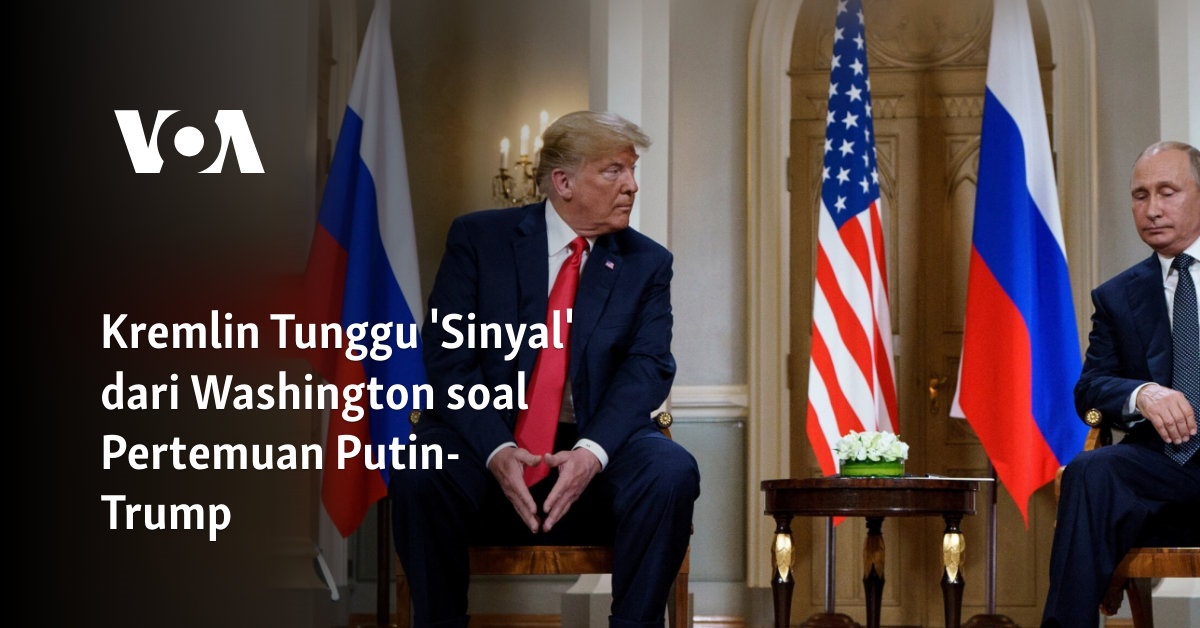 Kremlin Menantikan 'Isyarat' dari Washington Mengenai Pertemuan Putin-Trump