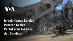 Israel dan Hamas Bersiap untuk Pertukaran Tahanan dan Sandera yang Ketiga