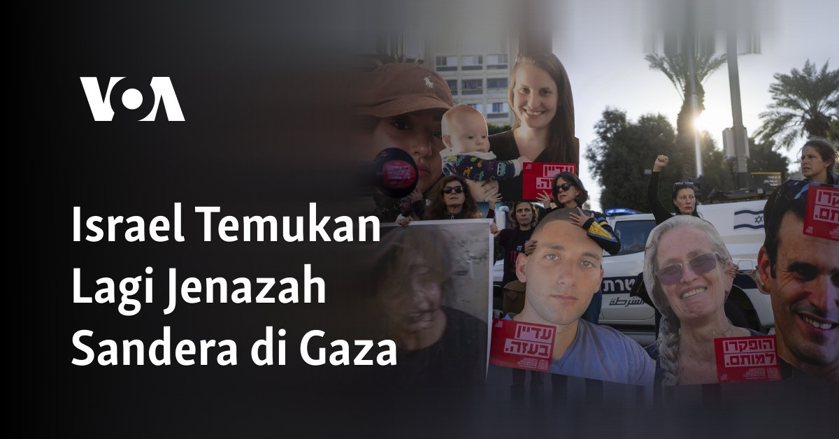 Israel Menemukan Kembali Mayat Sandera di Gaza